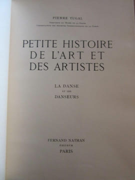 Pierre Tugal Petite Histoire de l'Art et des Artistes La danse et les danseurs. undefined