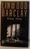 Vraie folie J'ai lu. Linwood Barclay