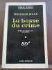 William mole La bosse du crime Gallimard Série Noire n435. 