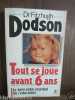 Tout se joue avant 6 ans. 