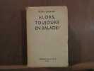 PETER CHEYNEYALORS TOUJOURS EN BALADE. 