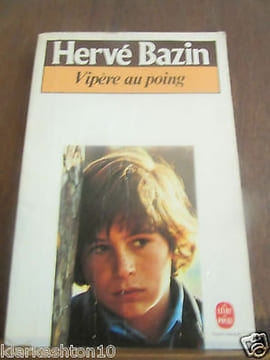 Vipère au poing Le Livre de Poche. Hervé Bazin