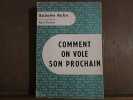 Babette Rolin avec la collaboration de Paul vincentcomment ON VOLE SON PROCHAIN. 