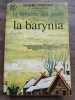 La lumière des justes La barynia J'ai lu. Henri Troyat