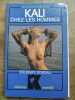 Kali chez les hommes. Thierry Dorval