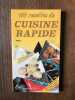 Sophie HACHET 100 recettes de CUISINE RAPIDE. 