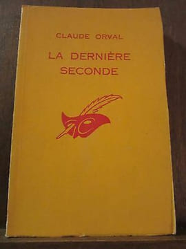 la dernière seconde Le Masque n890. Claude Orval