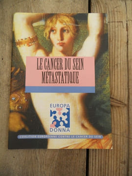 Le cancer du sein métastatiqueEuropa Donna- Coalition Européenne cancer du sein. undefined