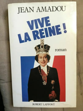 Jean amadou Vive la reine Robert laffont. Amadou Jean