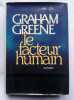 Le facteur humain Robert laffont 1978. Greene Graham