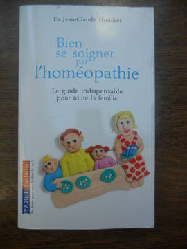 Dr jean claude houdret Bien se soigner par l'homéopathie Pocket evolution. Houdret Jean Claude