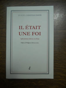 Dr noël christian david Il était une fois aphorismes divers et d'étai Yveline