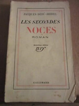 Jacques débû bridel Les secondes noces gallimard nrf. undefined