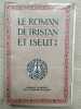 Le Roman de Tristan et Iseut Ouvrage couronne. 