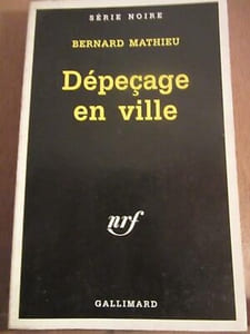 Bernard mathieu Dépeçage en ville Série Noire n2552