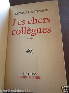 Georges magnane les chers collègues. undefined