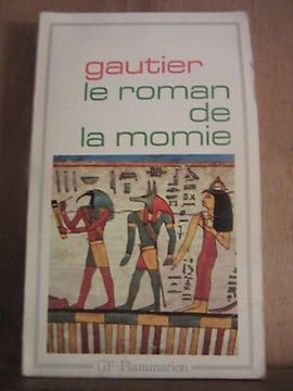 Théophile gautier Le Roman de la momie. Gautier Theophile