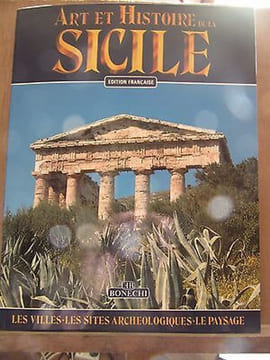 Art et Histoire de la sicile les villes les sites archéologiques. undefined