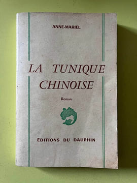 anne mariel La Tunique chinoise. Anne Mariel