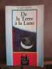 De la Terre a la lune. Jules Verne