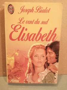 Joseph bialot Le vent du Sud elisabeth J'ai lu