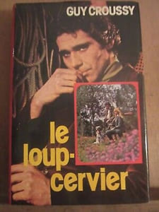 Guy croussy Le loup cervier France loisirs