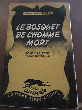 le bosquet de l'homme mort Albin Michel Collection le limier. Miles Burton