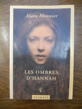 Les ombres d'hannah. Alain Monnier