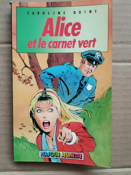 Alice et le carnet vert Masque jeunesse. Caroline Quine