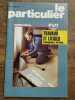 Le Particulier n672 Numéro spécial Juin 1984. 