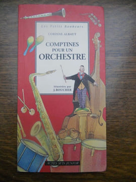 Comptines pour un orchestre Actes Sud junior. Corinne Albaut