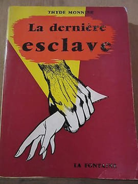 Thyde monnier La dernière esclave. Monnier Thyde