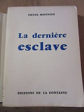 Thyde monnier La dernière esclave. Monnier Thyde