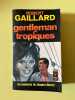 Robert gaillard Gentleman des tropiques Presses Pocket. Gaillard Robert