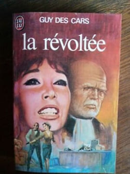 La révoltée J'ai lu. Guy Des Cars