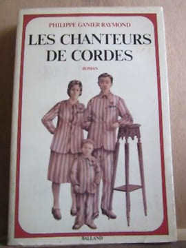 Philippe Ganier raymond Les chanteurs de cordes. undefined