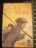 PEARL buck LA MERE Le livre de poche. Buck Pearl