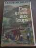 des grives aux loupslaffont. CLAUDE MICHELET