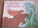 Le Noël de léopold L'école des loisirs. Jennifer Dalrymphe