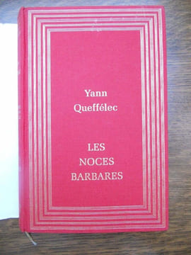 Les noces barbares France loisirs. YANN QUEFFELEC