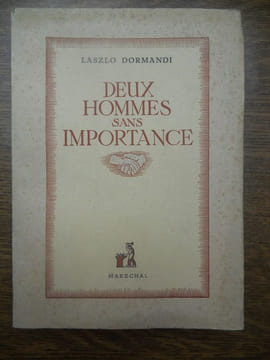 Deux hommes sans importance. Laszlo Dormandi
