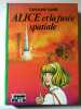 Alice et la Fusée spatiale hachette. Caroline Quine