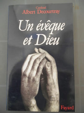 Un évêque de dieu. Albert Decourtray