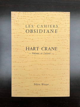 Les Cahiers Obsidiane Poèmes et lettres. Hart Crane