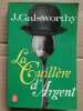 j Galsworthy La cuillère d'argent Le Livre de poche. 