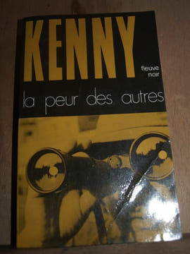 La peur des autres Fleuve noir. Paul KENNY