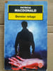 Dernier refuge. Patricia MacDonald