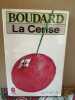 boudard La cerise. 