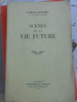Scènes de la vie future Mercure de france. GEORGES DUHAMEL