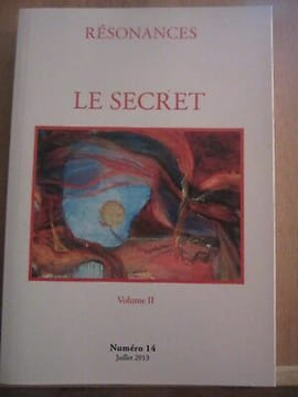 Résonances Numéro 14 Juillet 2013 Le secret Volume II. undefined